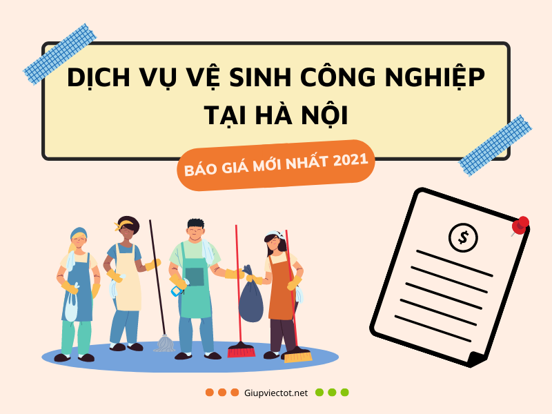 [Báo giá mới nhất 2021] Dịch vụ vệ sinh công nghiệp tại Hà Nội