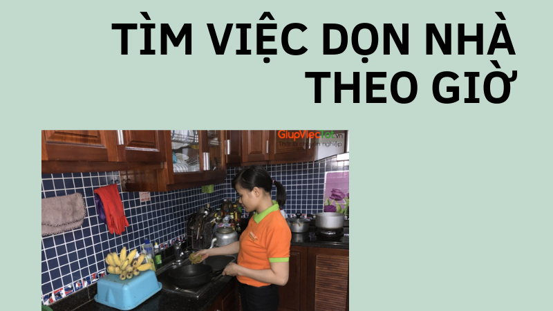 [Mới nhất] Tìm việc dọn nhà theo giờ ở đâu uy tín lương cao tại Hà Nội?